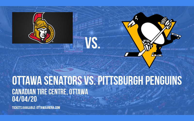 Ottawa Senators vs. Pittsburgh Penguins [CANCELLED] at Canadian Tire Centre