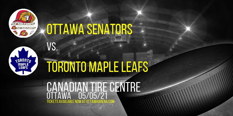 Ottawa Senators vs. Toronto Maple Leafs [CANCELLED] at Canadian Tire Centre