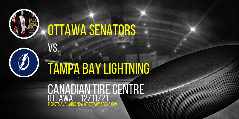Ottawa Senators vs. Tampa Bay Lightning at Canadian Tire Centre