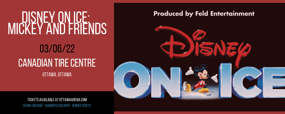 Disney on Ice: Mickey and Friends at Canadian Tire Centre