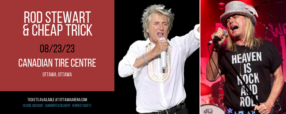 Rod Stewart & Cheap Trick at Canadian Tire Centre