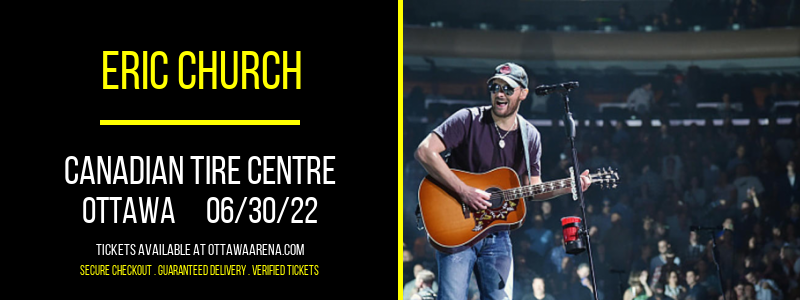 Eric Church at Canadian Tire Centre