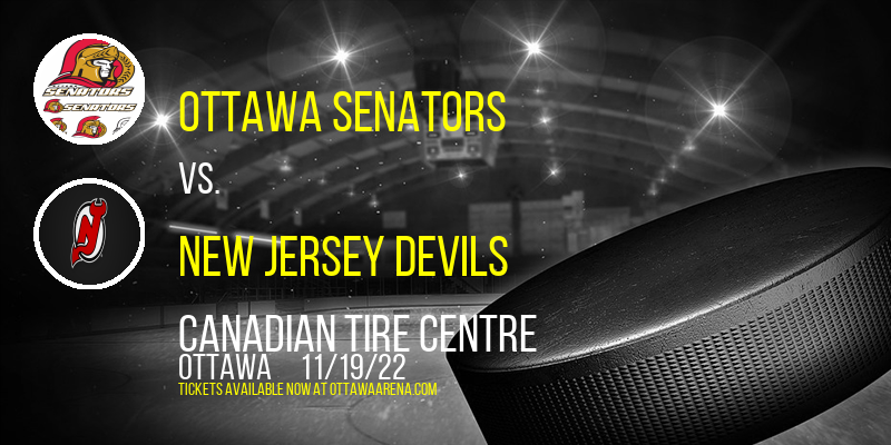 Ottawa Senators vs. New Jersey Devils at Canadian Tire Centre
