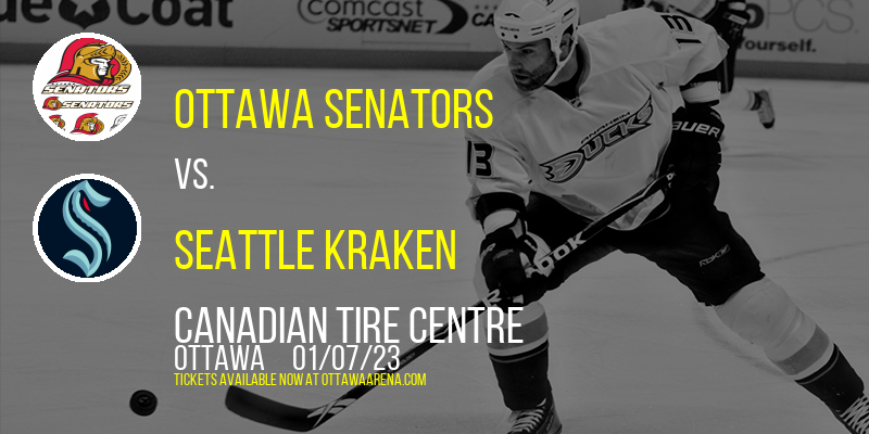 Ottawa Senators vs. Seattle Kraken at Canadian Tire Centre