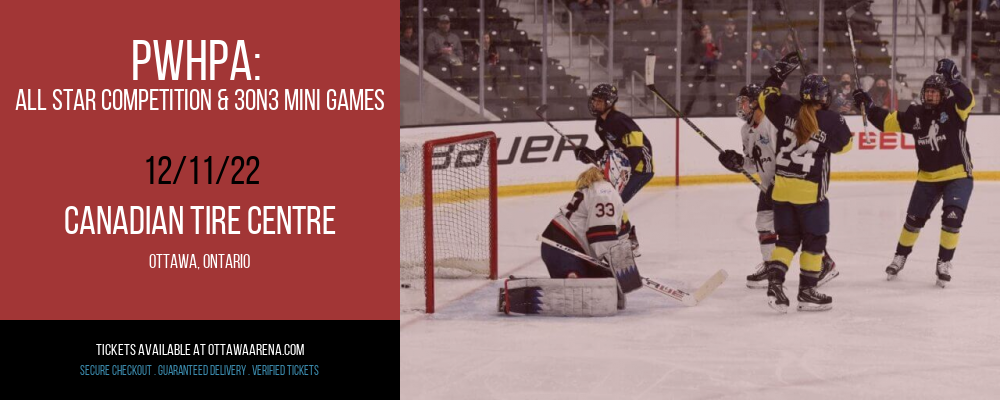 PWHPA: All Star Competition & 3on3 Mini Games at Canadian Tire Centre