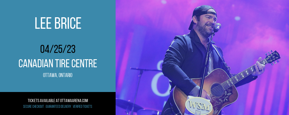 Lee Brice at Canadian Tire Centre