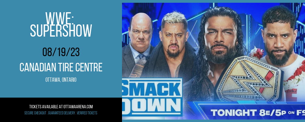 WWE: Supershow at Canadian Tire Centre