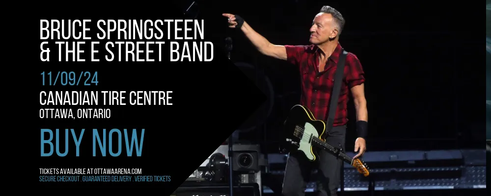 Bruce Springsteen & The E Street Band at Canadian Tire Centre