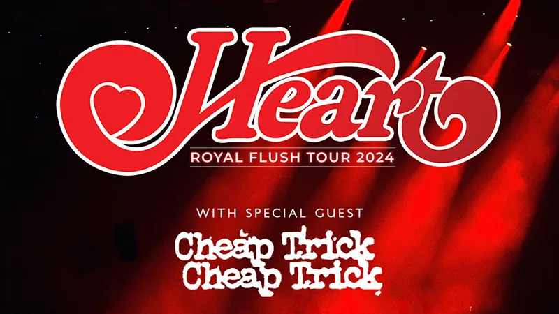 Heart & Cheap Trick tickets