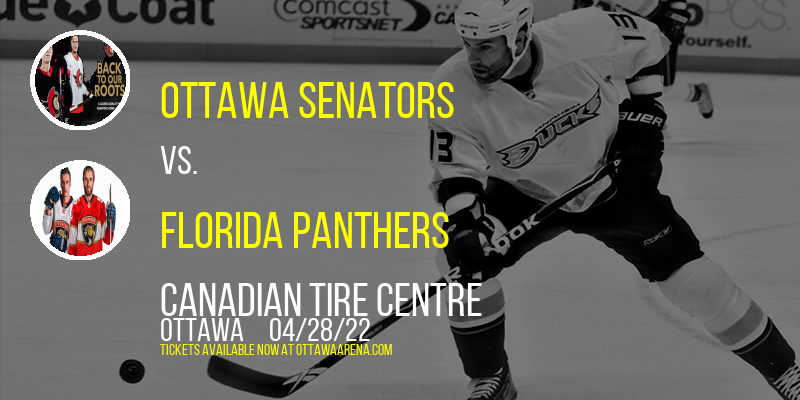 Ottawa Senators vs. Florida Panthers at Canadian Tire Centre